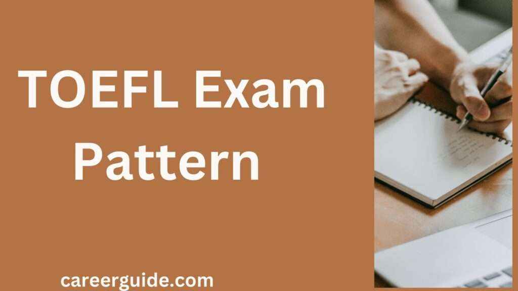 Toefl Exam Pattern