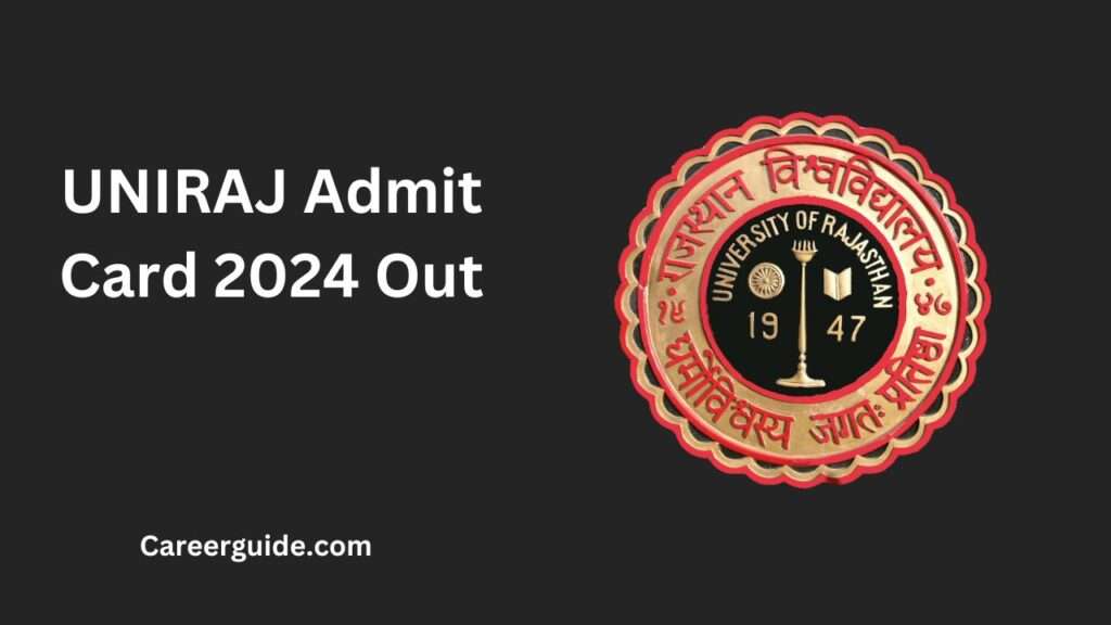 Uniraj Admit Card 2024 Out