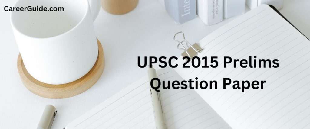 Upsc 2015 Prelims Question Paper