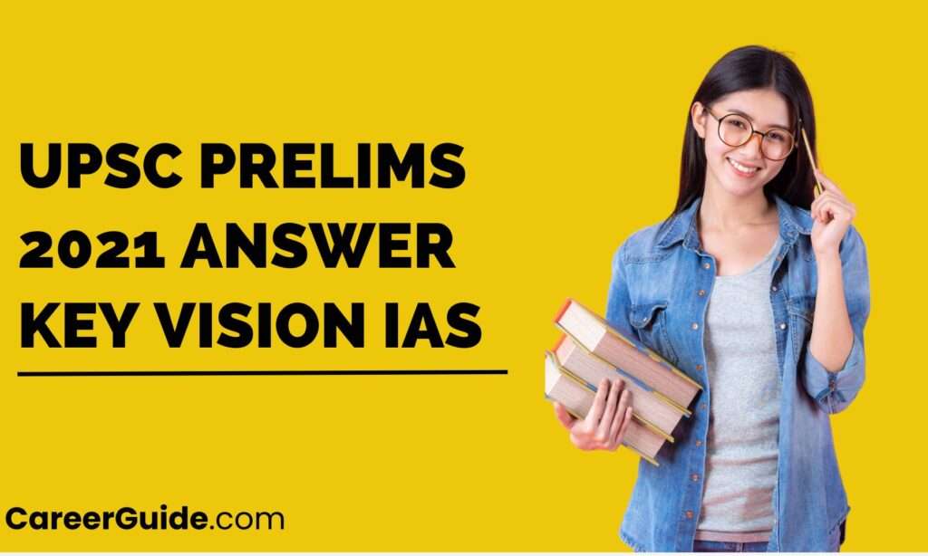 Upsc Prelims 2021 Answer Key Vision Ias