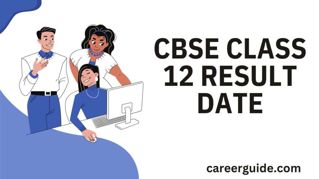 Cbse Class 12 Result Date