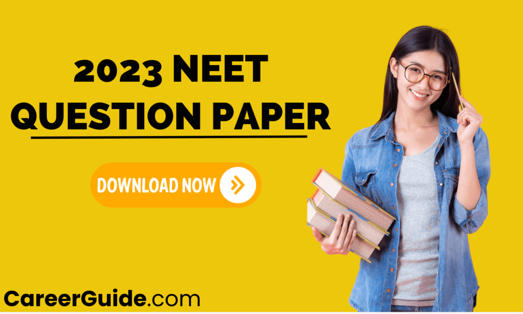 2023 Neet Question Paper Download PDF