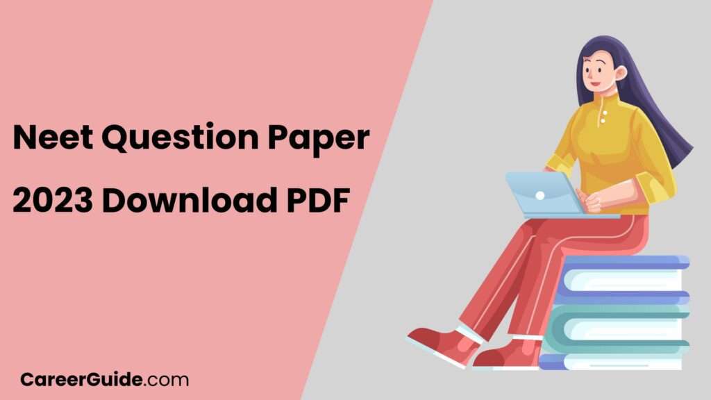 Neet Question Paper 2023 Download Pdf