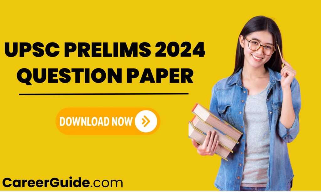 Upsc Prelims 2024 Question Paper