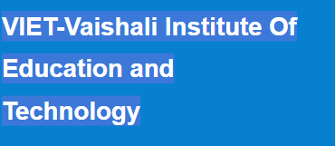 Vaishali Institute Of Technology, 9 Best Private University In Bihar​