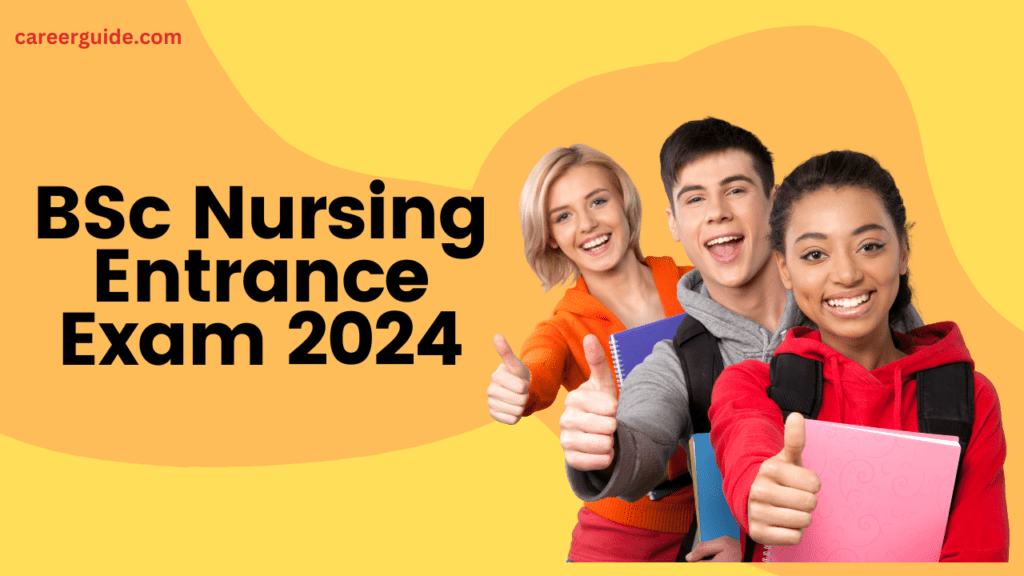 BSc Nursing Entrance Exam 2024