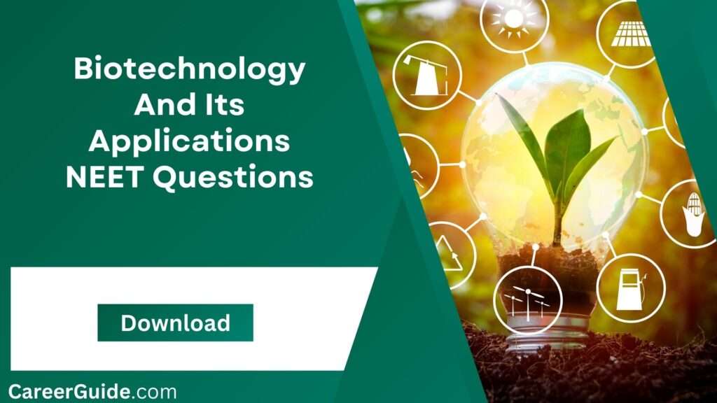 Biotechnology And Its Applications Neet Questions