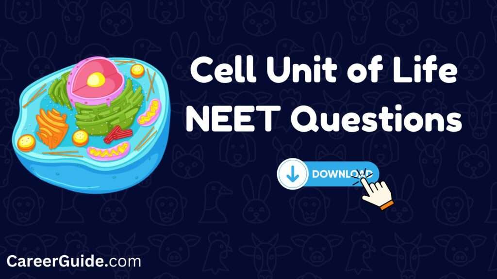 Cell Unit Of Life Neet Questions