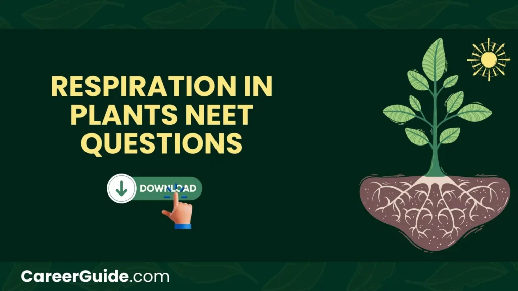 Respiration In Plants Neet Questions