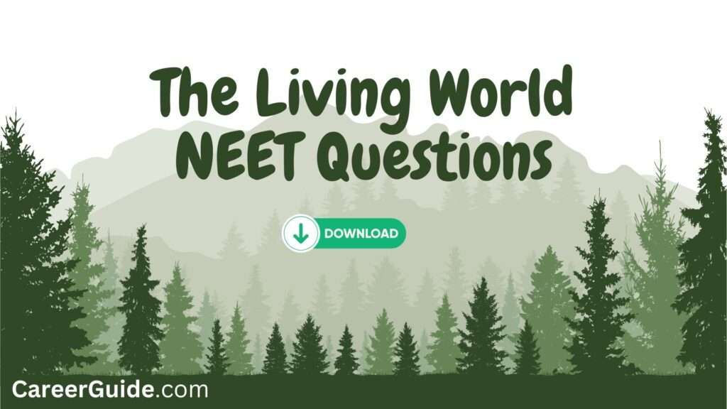 The Living World Neet Questions