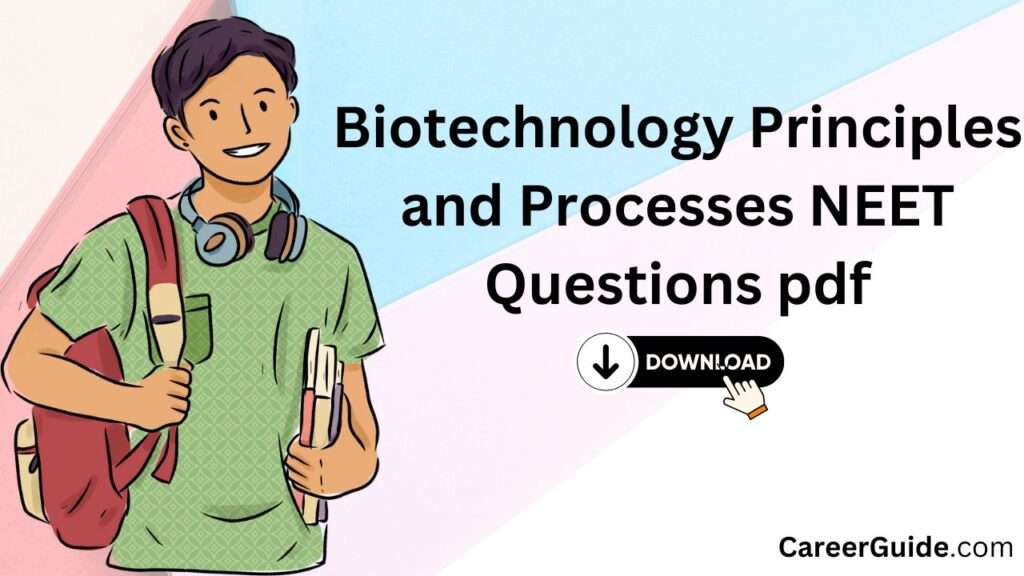 Biotechnology Principles And Processes Neet Questions Pdf