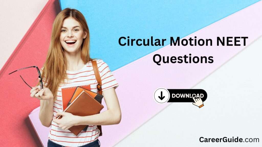 Circular Motion Neet Questions